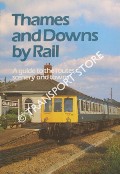 Thames and Downs by Rail  by GARROD, Trevor 